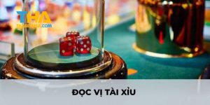Đọc vị Tài Xỉu