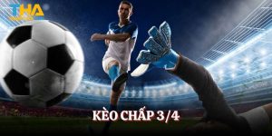 kèo chấp 3/4
