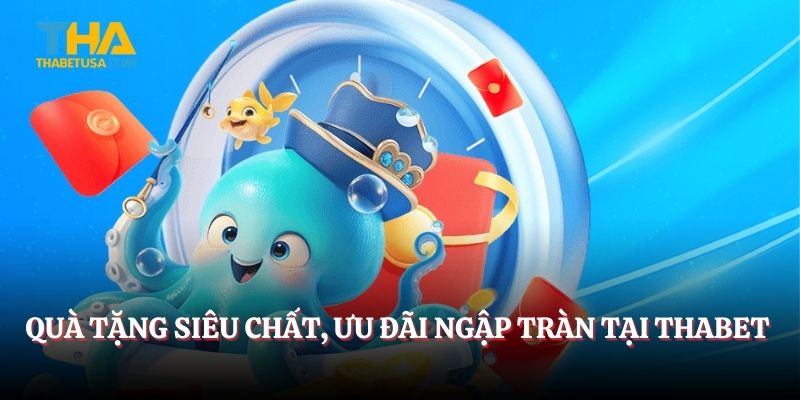 Quà tặng siêu chất, ưu đãi ngập tràn tại nhà cái