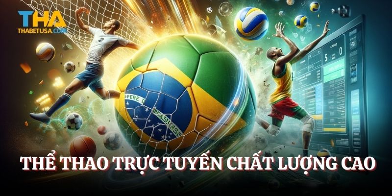 Thể thao trực tuyến chất lượng cao