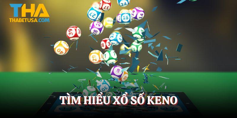 Tìm hiểu về hình thức xổ số Keno